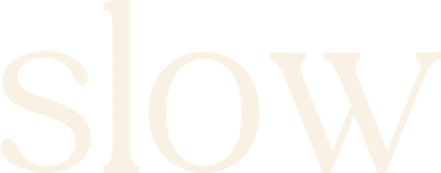 Slow